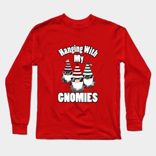 Hangin With My Gnomies Sunglasses Christmas Long Sleeve T-Shirt